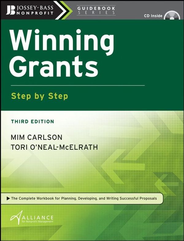 Cover Art for 9780470445013, Winning Grants Step by Step by Mim Carlson, Tori O'Neal-McElrath, The Alliance for Nonprofit Management