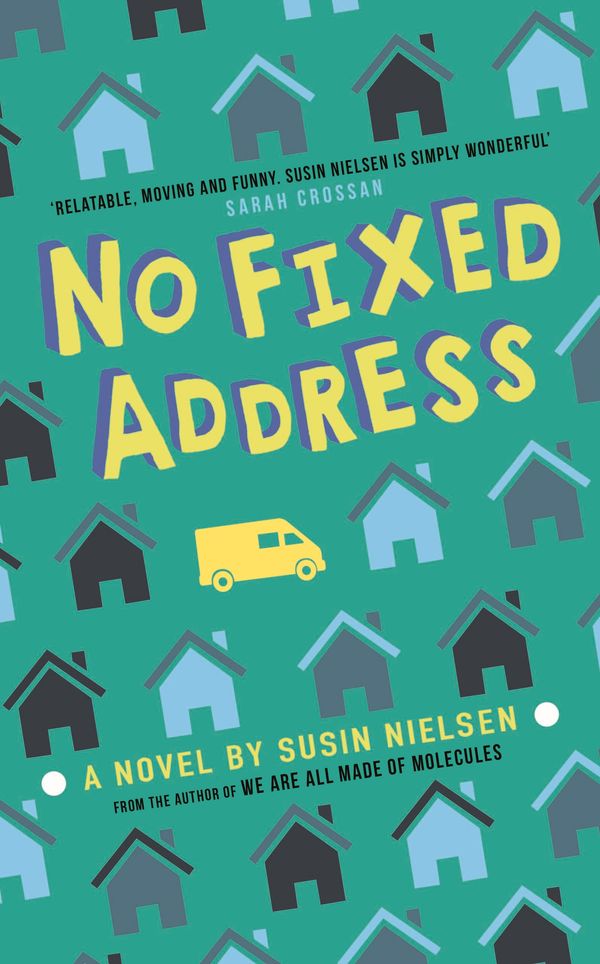 Cover Art for 9781783447442, No Fixed Address by Susin Nielsen