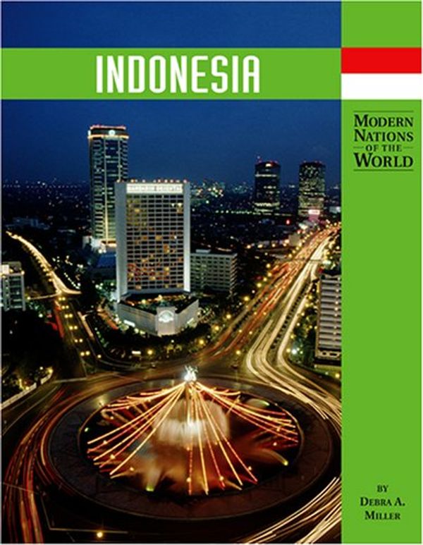 Cover Art for 9781590184424, Indonesia by Debra A. Miller
