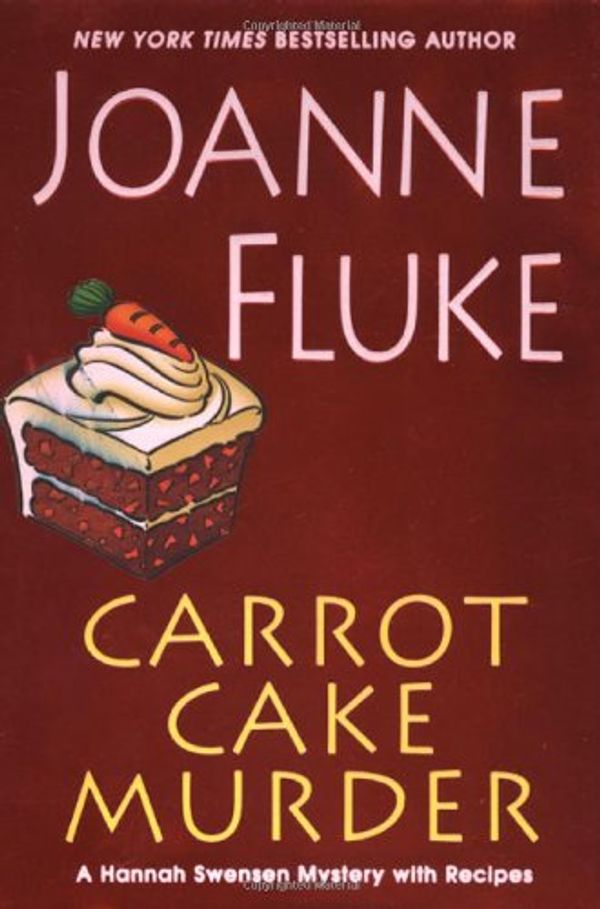 Cover Art for 9780758210203, Carrot Cake Murder by Joanne Fluke