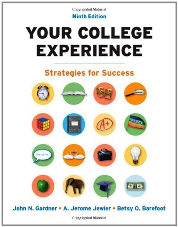 Cover Art for 9780312683030, Your College Experience: Strategies for Success: Concise 8th Edition by Gardner, John N.; Jewler, A. Jerome; Barefoot, Betsy O.