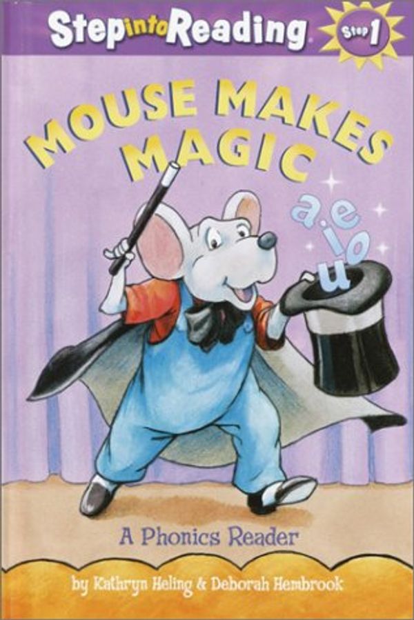 Cover Art for 9780375921841, Mouse Makes Magic by Kathryn Heling