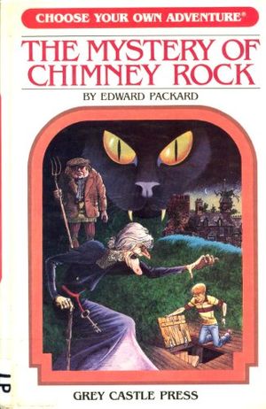 Cover Art for 9780942545098, The Mystery of Chimney Rock (Choose Your Own Adventure) by Edward Packard