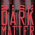 Cover Art for 9781101924471, Dark Matter by Blake Crouch