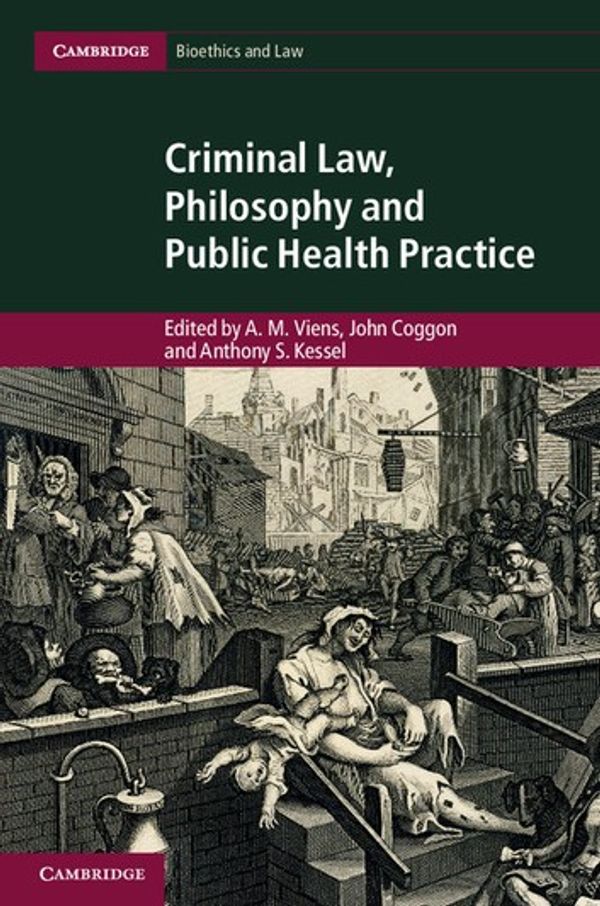Cover Art for 9781107460904, Criminal Law, Philosophy and Public Health Practice by A. M. Viens
