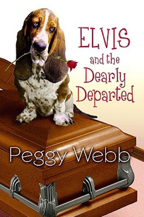 Cover Art for 9781602853447, Elvis and the Dearly Departed (Center Point Premier Mystery (Large Print)) by Peggy Webb