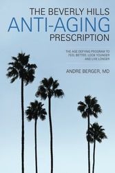 Cover Art for 9780741497178, The Beverly Hills Anti-Aging Prescription by Andre, M.d. Berger