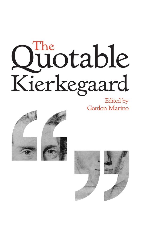 Cover Art for 9781400848799, The Quotable Kierkegaard by Gordon Marino, S0ren Kierkegaard