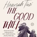 Cover Art for 9780385337465, The Good Thief by Hannah Tinti