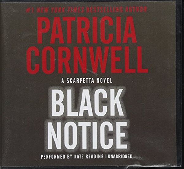 Cover Art for 9781481533928, Black Notice (Kay Scarpetta Mysteries) by Patricia Cornwell