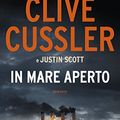 Cover Art for 9788830448810, In mare aperto by Clive Cussler, Justin Scott
