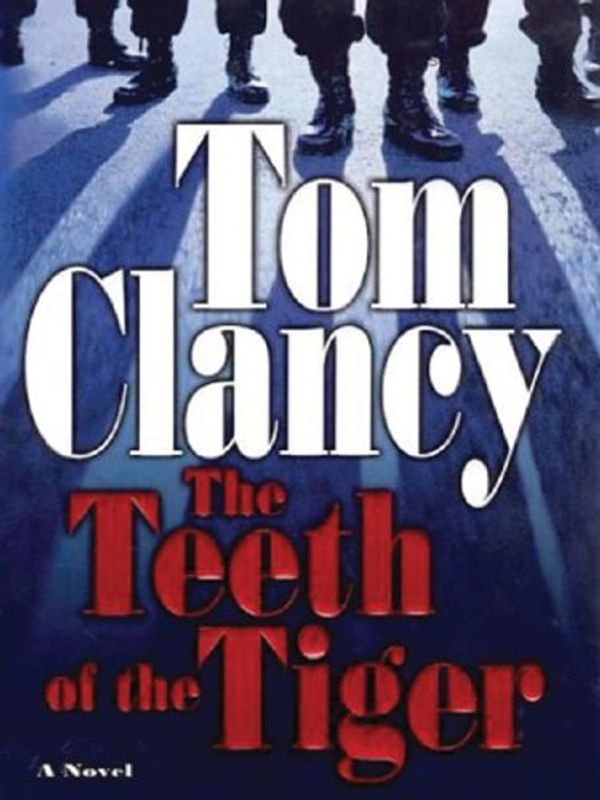 Cover Art for 9781594130540, The Teeth of the Tiger by Tom Clancy