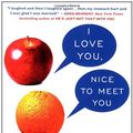 Cover Art for 9780312340094, I Love You, Nice to Meet You by Lori Gottlieb, Kevin Bleyer