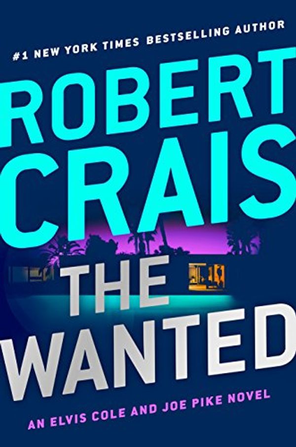 Cover Art for 9780399573903, The Wanted by Robert Crais