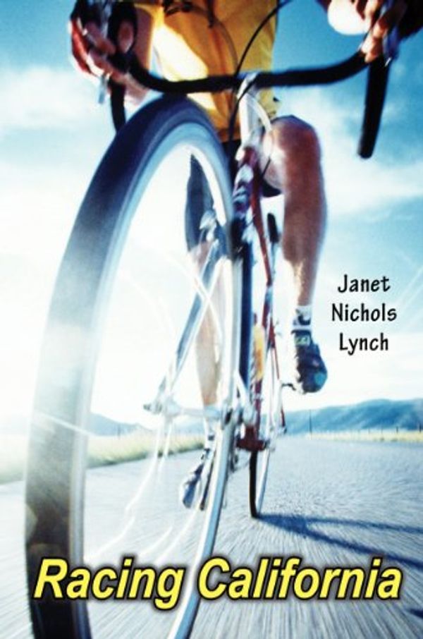 Cover Art for 9780823423637, Racing California by Janet Nichols Lynch