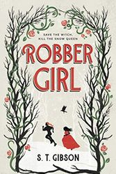Cover Art for 9781795620031, Robbergirl by Gibson, S.T.