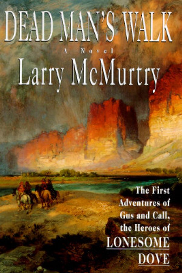 Cover Art for 9780684807539, Dead Man's Walk by Larry McMurtry