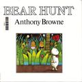 Cover Art for 9780385415682, Bear Hunt by Anthony Browne