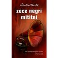 Cover Art for 9789735400903, ZECE NEGRI MITITEI by Agatha Christie