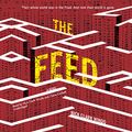 Cover Art for 9781538498101, The Feed by Nick Clark Windo