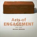 Cover Art for 9780742529823, Acts of Engagement by Michael Brenson