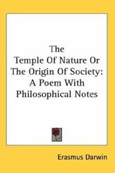 Cover Art for 9780548137000, The Temple of Nature or the Origin of Society by Erasmus Darwin