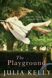 Cover Art for 9781849162562, The Playground by Julia Kelly