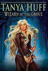 Cover Art for 9780756411312, Wizard of the Grove by Tanya Huff