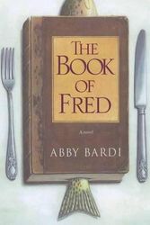 Cover Art for 9780743411943, The Book of Fred by Abby Bardi