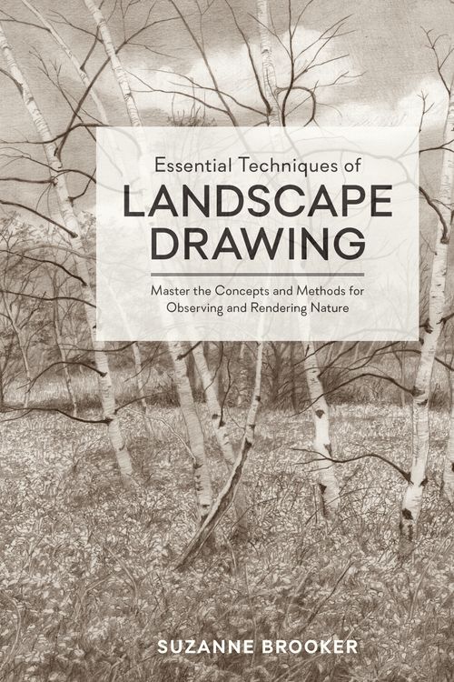 Cover Art for 9780399580666, Essential Techniques of Landscape Drawing: Master the Concepts and Methods for Observing and Rendering Nature by Suzanne Brooker