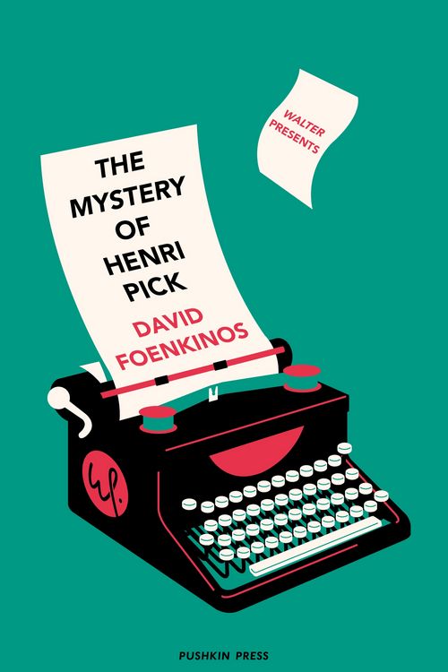 Cover Art for 9781782275824, The Mystery of Henri Pick (Walter Presents) by David Foenkinos