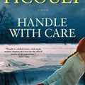 Cover Art for 9781416596998, Handle with Care by Jodi Picoult