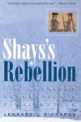 Cover Art for 9780812236699, Shay's Rebellion by Leonard L. Richards
