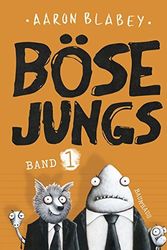 Cover Art for 9783833904233, Böse Jungs: Band 1 by Aaron Blabey