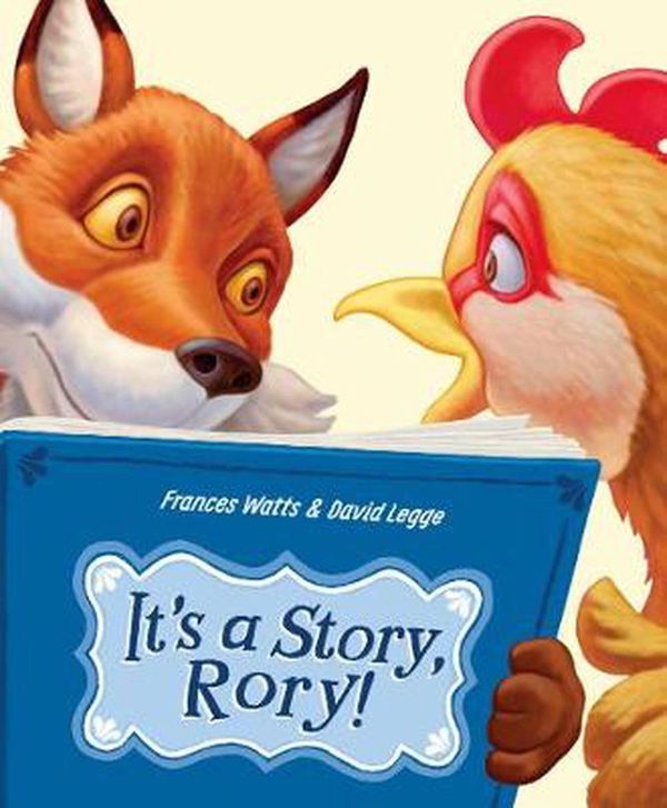 Cover Art for 9780733335938, It's a Story, Rory! by Frances Watts
