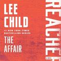 Cover Art for B004P8JPS6, The Affair by Lee Child