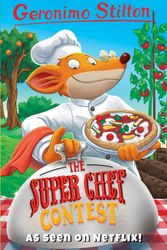 Cover Art for 9781782263739, The Super-Chef Contest (Geronimo Stilton: The 10 Book Collection Series 2) by Geronimo Silton
