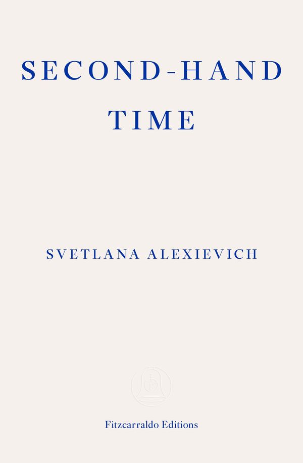 Cover Art for 9781910695111, Second-Hand Time by Svetlana Alexievich