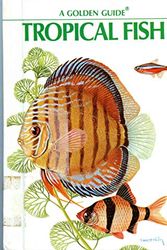 Cover Art for 9780307643612, Tropical Fish: A Guide for Setting Up and Maintaining an Aquarium for Tropical Fish and Other Animals by Bruce W. Halstead