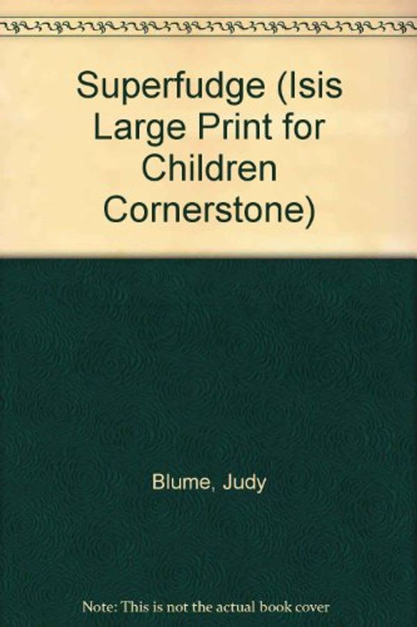 Cover Art for 9781557360144, Great Childrens Literature: Superfudge: Junior Plus by Judy Blume