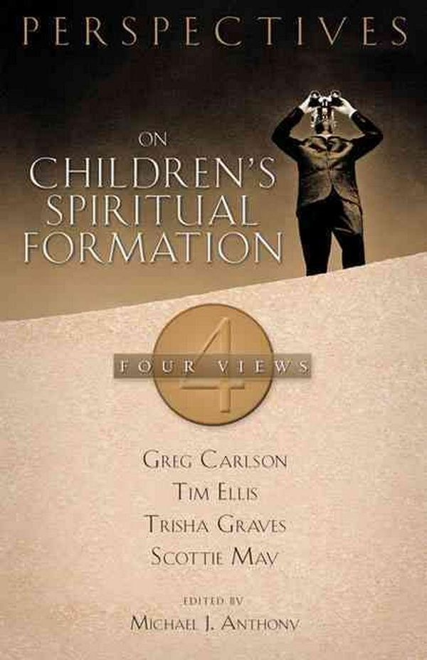 Cover Art for 9780805441864, Perspectives on Children’s Spiritual Formation by Michael Anthony