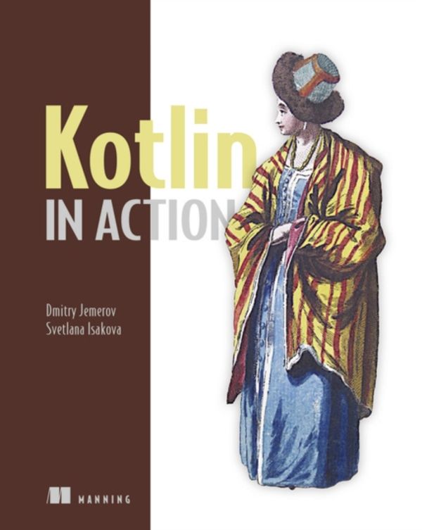 Cover Art for 9781617293290, Kotlin in Action by Dmitry Jemerov