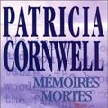 Cover Art for 9782702478554, Mémoires mortes by Patricia D.. Cornwell