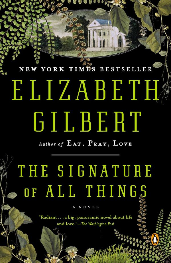 Cover Art for 9781101638002, The Signature of All Things by Elizabeth Gilbert