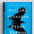 Cover Art for 9781525268380, First Person by Richard Flanagan