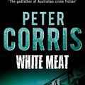 Cover Art for 9780449130278, White Meat by Peter Corris