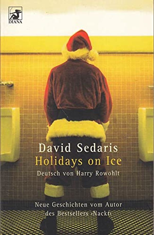 Cover Art for 9783453190160, Holidays on Ice. Neue Geschichten. by David Sedaris