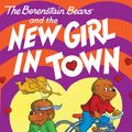 Cover Art for 9780062188793, The Berenstain Bears Chapter Book: The New Girl in Town by Stan Berenstain