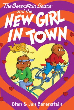 Cover Art for 9780062188793, The Berenstain Bears Chapter Book: The New Girl in Town by Stan Berenstain