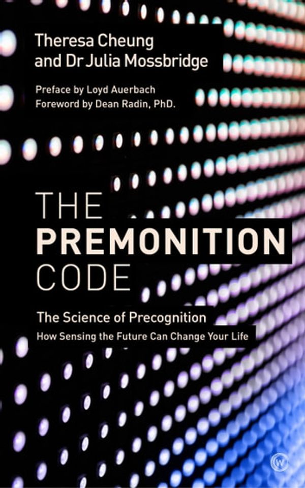 Cover Art for 9781786781741, The Premonition Code by Theresa Cheung, Dr Julia Mossbridge